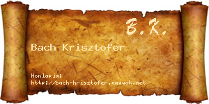 Bach Krisztofer névjegykártya